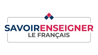 Savoir Enseigner le Français [upl. by Silvan]