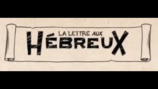 Hébreux Synthèse [upl. by Narra116]