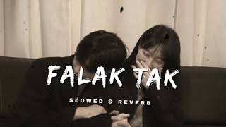 Falak Tak  Slowed  Reverb  Udit Narayan  Mahalaxmi Iyer  Music Lover [upl. by Kiele]