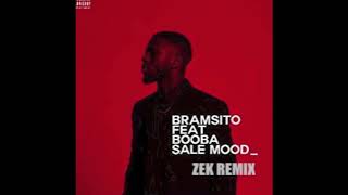 Bramsito feat Booba sale mood ZEK Afro moombahton remix [upl. by Enelrahc]