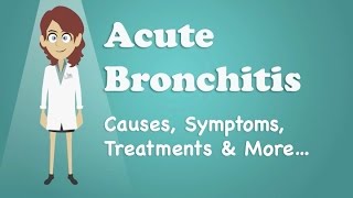 Acute Bronchitis  Causes Symptoms Treatments amp More… [upl. by Fotzsyzrk923]