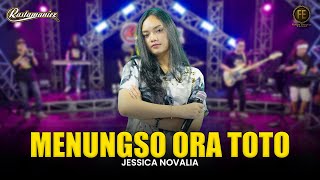 JESSICA NOVALIA  MENUNGSO ORA TOTO  Feat RASTAMANIEZ  Official Live Version [upl. by Einattirb558]