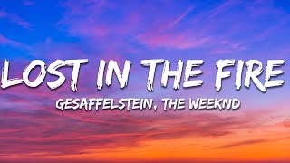 The Weeknd  Lost in the Fire Lyrics ft Gesaffelstein [upl. by Bywoods]