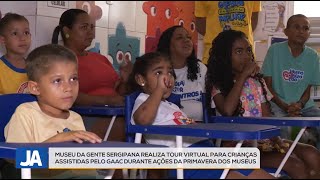 Museu da Gente Sergipana realiza tour virtual para crianças assistidas pelo GACC [upl. by Royden]