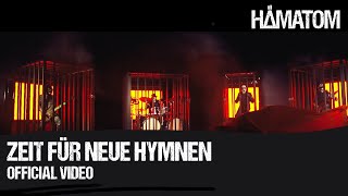 HÄMATOM  Zeit für neue Hymnen Official Video [upl. by Gearhart]