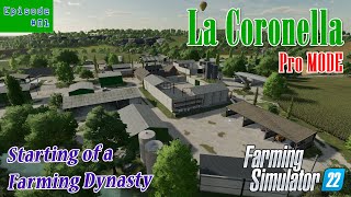 La Coronella Pro  Episode 01  Starting a Farming Dynasty  Farming Simulator 22 [upl. by Haerb]