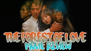 The Forest of Love  愛なき森で叫べ  Movie Review [upl. by Esineg]