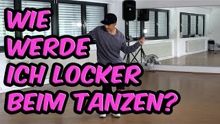 Tanz Tutorial Wie werde ich locker beim Tanzen Hip Hop  10 Dinge die helfen [upl. by Castillo517]