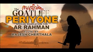 Periyone Flute Cover  Rajesh Cherthala  ARRahman  The Goat Life [upl. by Querida]