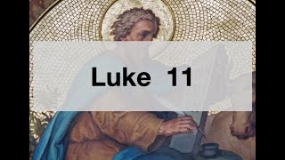 Luke 11 New Testament The Lords prayer and a warning about following the Pharisees [upl. by Ahseyd]