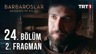 Barbaroslar Akdeniz’in Kılıcı 24 bölüm 2 fragmanı [upl. by Medrek]