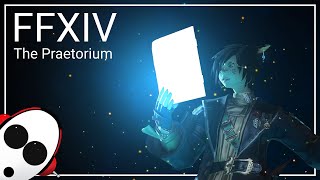 The Praetorium  FFXIV Dungeon [upl. by Guise]