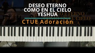 TUTORIAL Deseo eterno Como en el Cielo amp Yeshua  CTUE Adoración Kevin Sánchez Music [upl. by Arik]