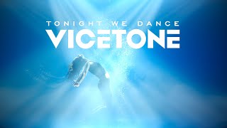 Vicetone  Tonight We Dance Official Video [upl. by Enomsed]