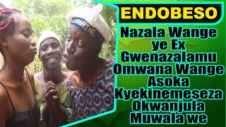 ENDOBESO Nazala Wangeye Ex Gwenazalamu Omwana Wange Asoka Kyekinemeseza Okwanjula Muwala we [upl. by Virgy]