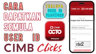 Terlupa User ID dan Password CIMB Clicks [upl. by Esac]