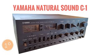 Yamaha C1 Natural Sound Stereo control amplifier Parte 1º [upl. by Geaghan]