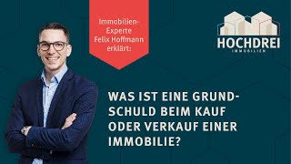 Was ist eine Grundschuld bei dem Kauf oder Verkauf einer Immobilie Simpel und einfach erklärt [upl. by Elwaine559]