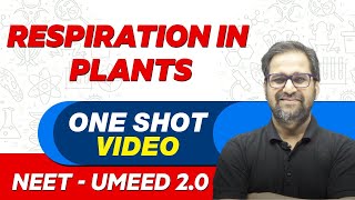 RESPIRATION IN PLANTS in 1 Shot  All Concepts Tricks amp PYQs  NEET Crash Course  UMEED 20 [upl. by Hervey159]