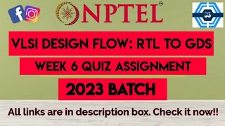 VLSI Design Flow RTL to GDS Week 6 Quiz Assignment Solution  NPTEL 2023  SWAYAM [upl. by Raffaello]