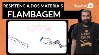 FLAMBAGEM  Resistência dos Materiais  Responde Aí [upl. by Damarra]