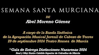 SEMANA SANTA MURCIANA de Abel Moreno Banda Sinfónica AMJCT [upl. by Aloisia]