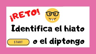 🔴 ¡RETO para identificar DIPTONGOS y HIATOS‼️ 👧🏻👦🏻 [upl. by Allerus933]