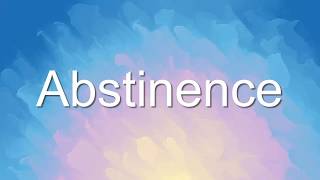 Abstinence Meaning  EDictionary [upl. by Ajnat]