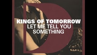 Kings Of Tomorrow  Let Me Tell You Something Sandy Riveras Mix [upl. by Selina]