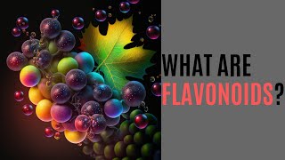 What are Flavonoids [upl. by Ralaigh]