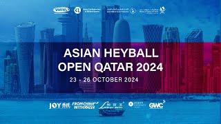 ASIAN HEYBALL OPEN QATAR 2024 DAY 2 [upl. by Keelby]