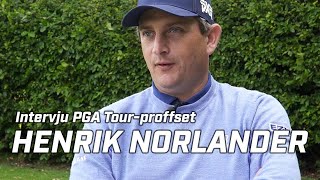 Intervju med PGA Tourproffset Henrik Norlander [upl. by Adamec]