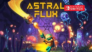 Astral Flux Gameplay Nintendo Switch [upl. by Aryl286]