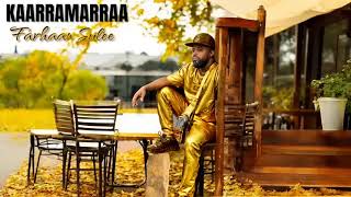 FARAHAAN SULEE KAARRAMAARRAA NEW ETHIO MUSIC AFAN OROMO [upl. by Osher]