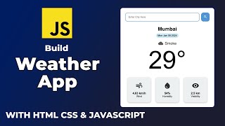 How to build a Weather App using HTML CSS amp Javascript [upl. by Lamhaj]