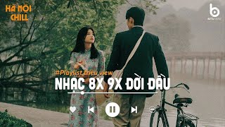 Nhạc Xưa 8x 9x  Nhạc Ballad Xưa Chill Nhẹ Nhàng Hay Nhất Mọi Thời Đại  Top Nhạc Trẻ Xưa Hot Tiktok [upl. by Enylhsa]