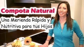 Compota de Frutas Receta Natural Ideal para la Merienda de los Bebés  Niños  eVidaSanacom [upl. by Oihsoy428]