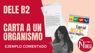 DELE B2  Prueba escrita 📝  Ejemplo comentado  Carta a un Organismo Oficial Tarea 1 ✅ [upl. by Kier]