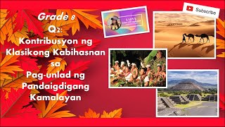 AP G8Kontribusyon ng Klasikong Kabihasnan sa Pagunlad ng Pandaigdigang Kamalayan [upl. by Eniamahs368]