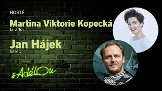 Talkshow S Adélou Martina Viktorie Kopecká a Jan Hájek [upl. by Nnaael]