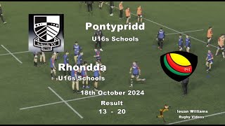 Pontypridd U16s Schools RFC v Rhondda U16s Schools RFC 18th October 2024 [upl. by Winola]