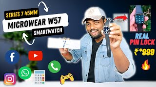 Microwear W57 Smartwatch  With Real Pin Lock amp Calculator 😱 Unboxing And Indepth Review 🔥🔥 [upl. by Einor]