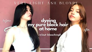 DYEING MY PURE BLACK HAIR INTO VERY LIGHT ASH BLONDE AT HOME NO BLEACH 👱‍♀️  Sheryl Gabay [upl. by Kumler]