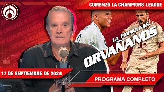 Comenzó La Champions League  PROGRAMA COMPLETO  170924 [upl. by Scornik]