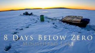 8 DAYS BELOW ZERO Moosehead Lake Ice Fishing  Day 2  Winter Camping Set Up and Gear Recovery [upl. by Moskow671]