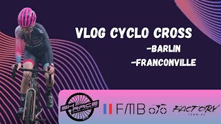 Vlog Cyclo Cross 1 BarlinFranconville🚴🪵 [upl. by Irehc]