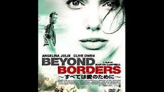 Beyond Borders  Angelina Jolie [upl. by Terraj524]