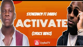 Stonebwoy  Activate ft Davido Lyrics Video [upl. by Elyr]