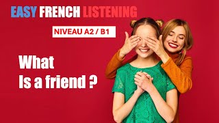 UN AMI Listening practice A2B1 SLOW FRENCH 3 min of Easy French [upl. by Chevalier572]