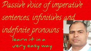 Passive voice of imperative sentences and infinitive as well as indefinite pronouns [upl. by Aissirac]